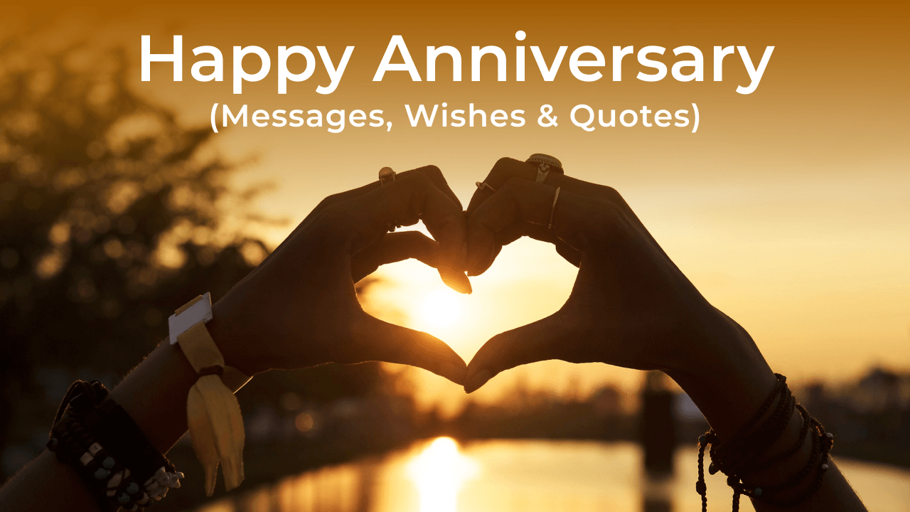Happy Anniversary Messages, Wishes & Quotes