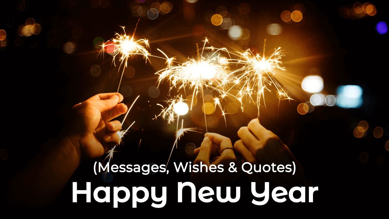 Happy New Year Messages, Wishes & Quotes