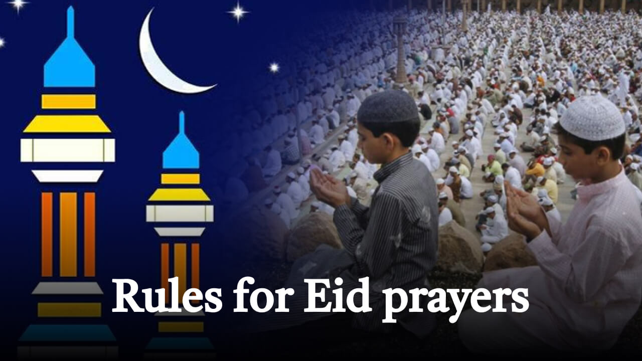 Rules for Eid prayers