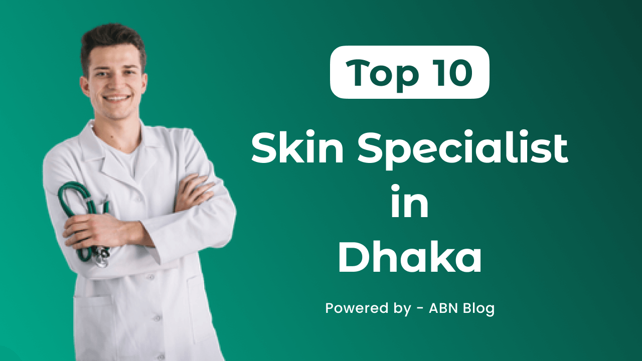 Skin Specialist in Dhaka