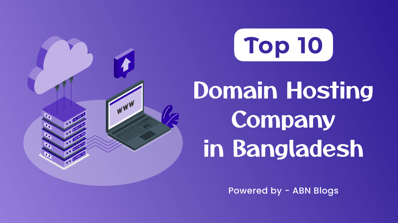 Top 10 Domain Hosting Company in Bangladesh