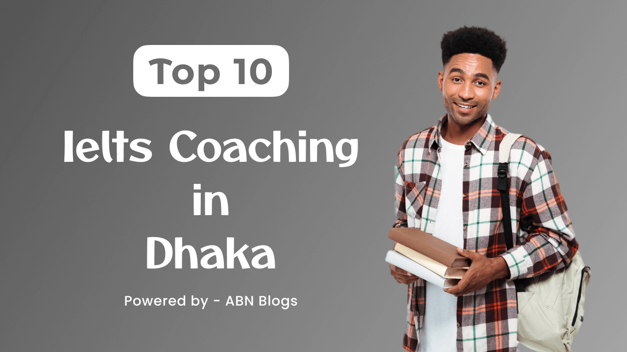 Top 10 Ielts Coaching in Dhaka