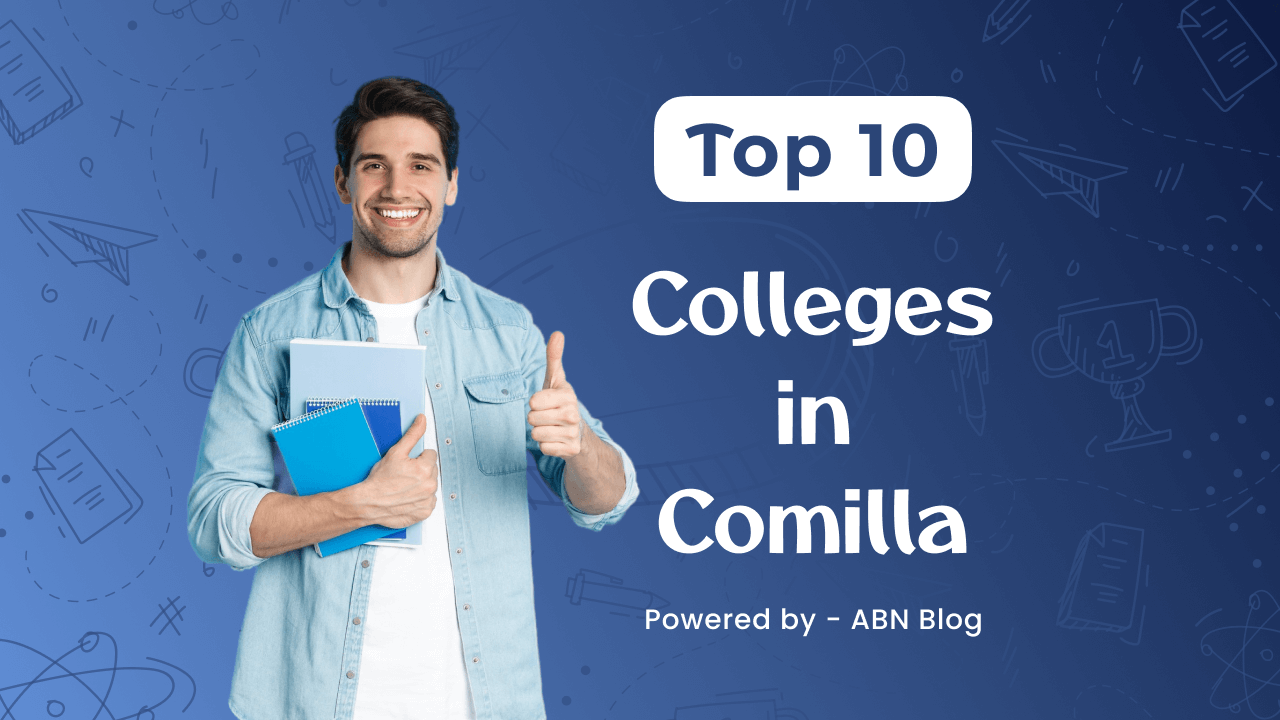 Top 10 Colleges in Comilla 2023