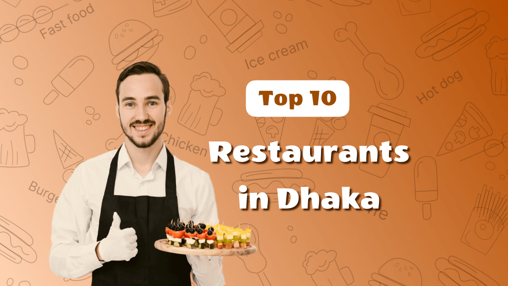 Top 10 restaurant in dhaka