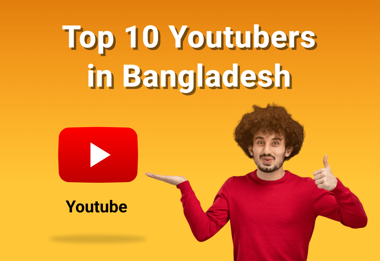top 10 youtubers in bangladesh