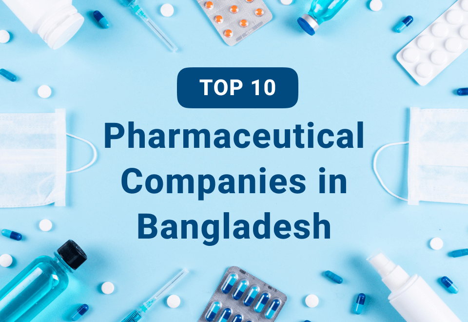 top 10 pharmaceutical companies in Bangladesh
